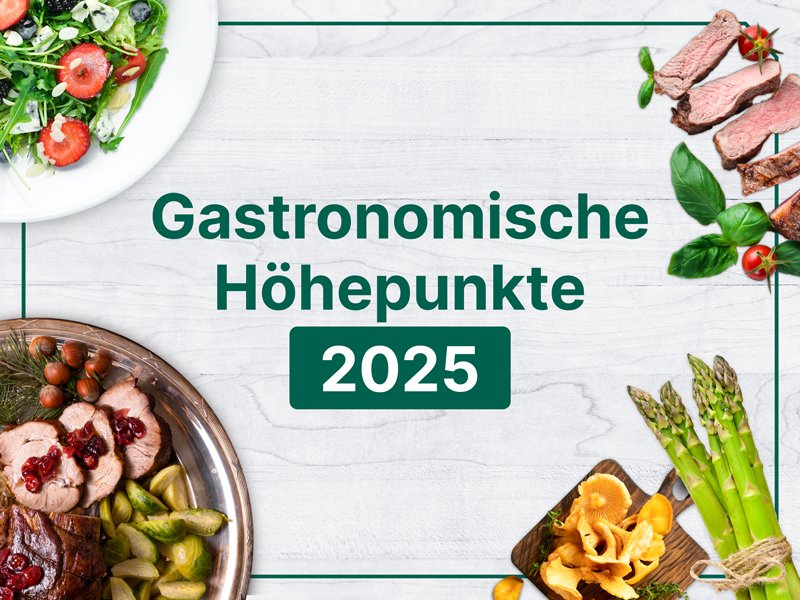 Gastronomische Höhepunkte 2025